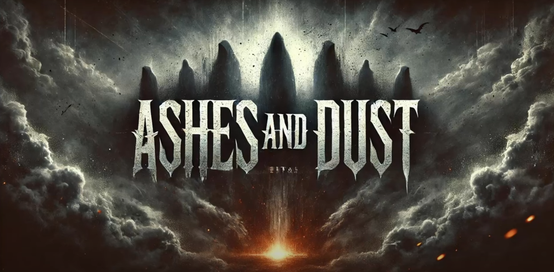 Ashes & Dust II